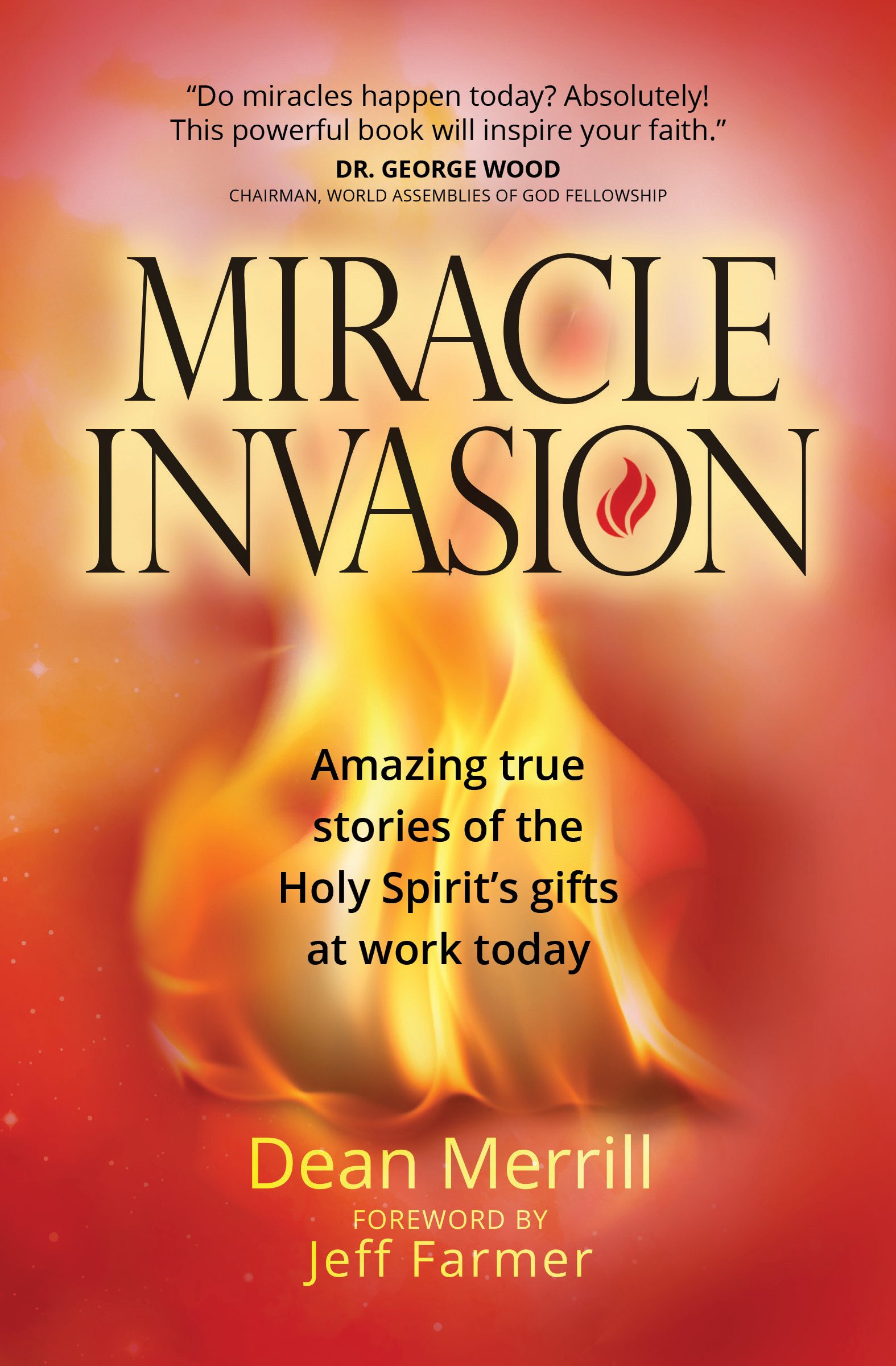 Miracle Invasion By Dean Merrill & Jeff Farmer (Paperback)