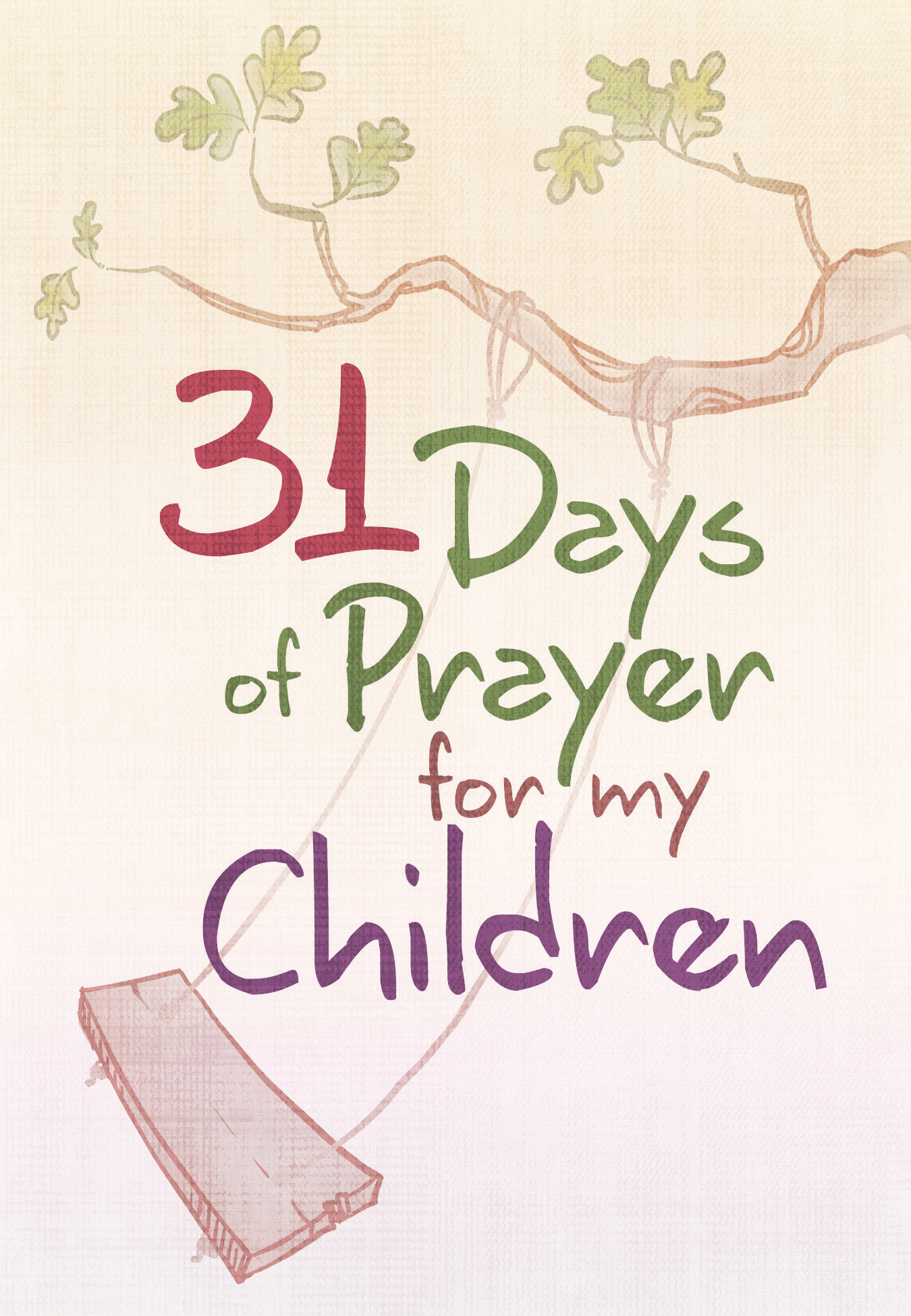 31 Days of Prayer for My Children By The Great Commandment Network