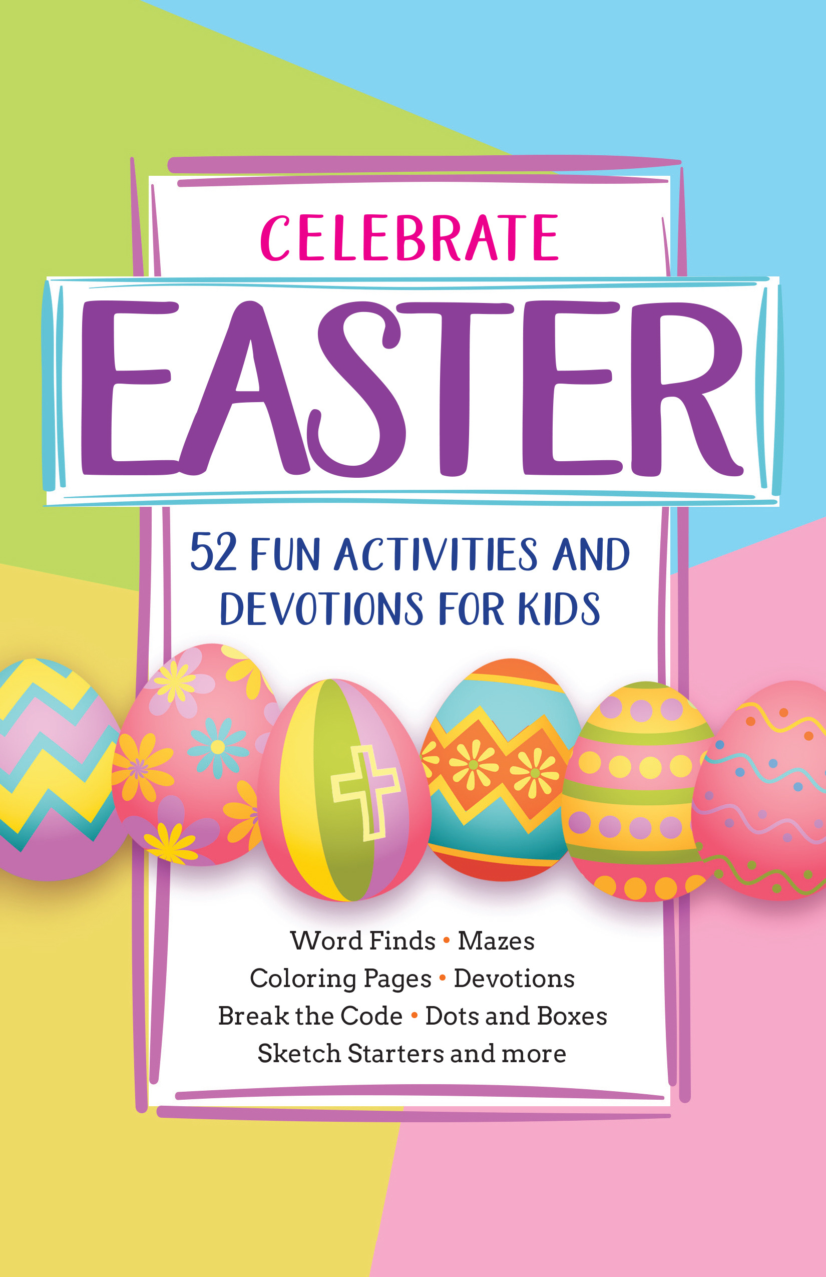 Celebrate Easter 52 Fun Activities and Devotions for Kids (Paperback)