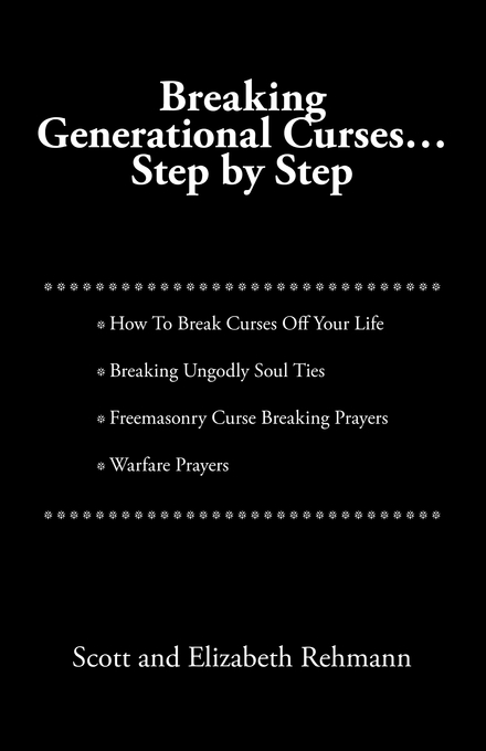 Breaking Generational Curses By Scott Rehmann Elizabeth Rehmann