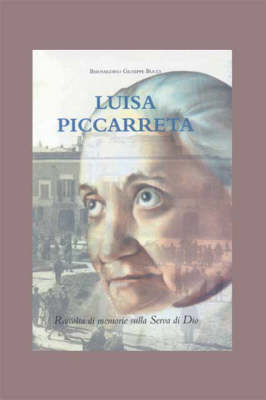 Luisa Piccarreta By Bernardino Giuseppe Bucci (Paperback)