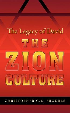 The Zion Culture The Legacy of David