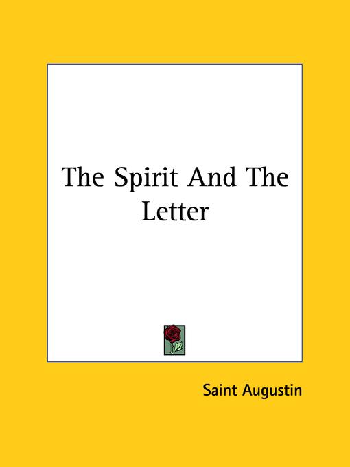 Spirit and the Letter By Augustin Saint (Paperback) 9781425465698