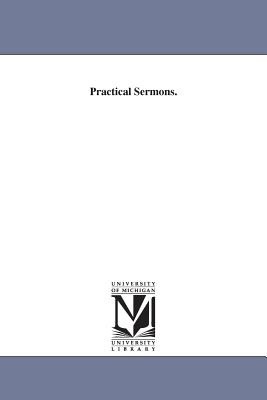 Practical Sermons By Taylor Nathaniel W (Paperback) 9781425551018