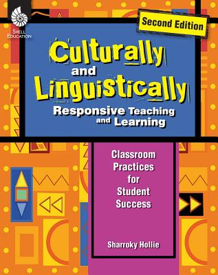 Culturally And Linguistically Responsive Teaching And Learning Second