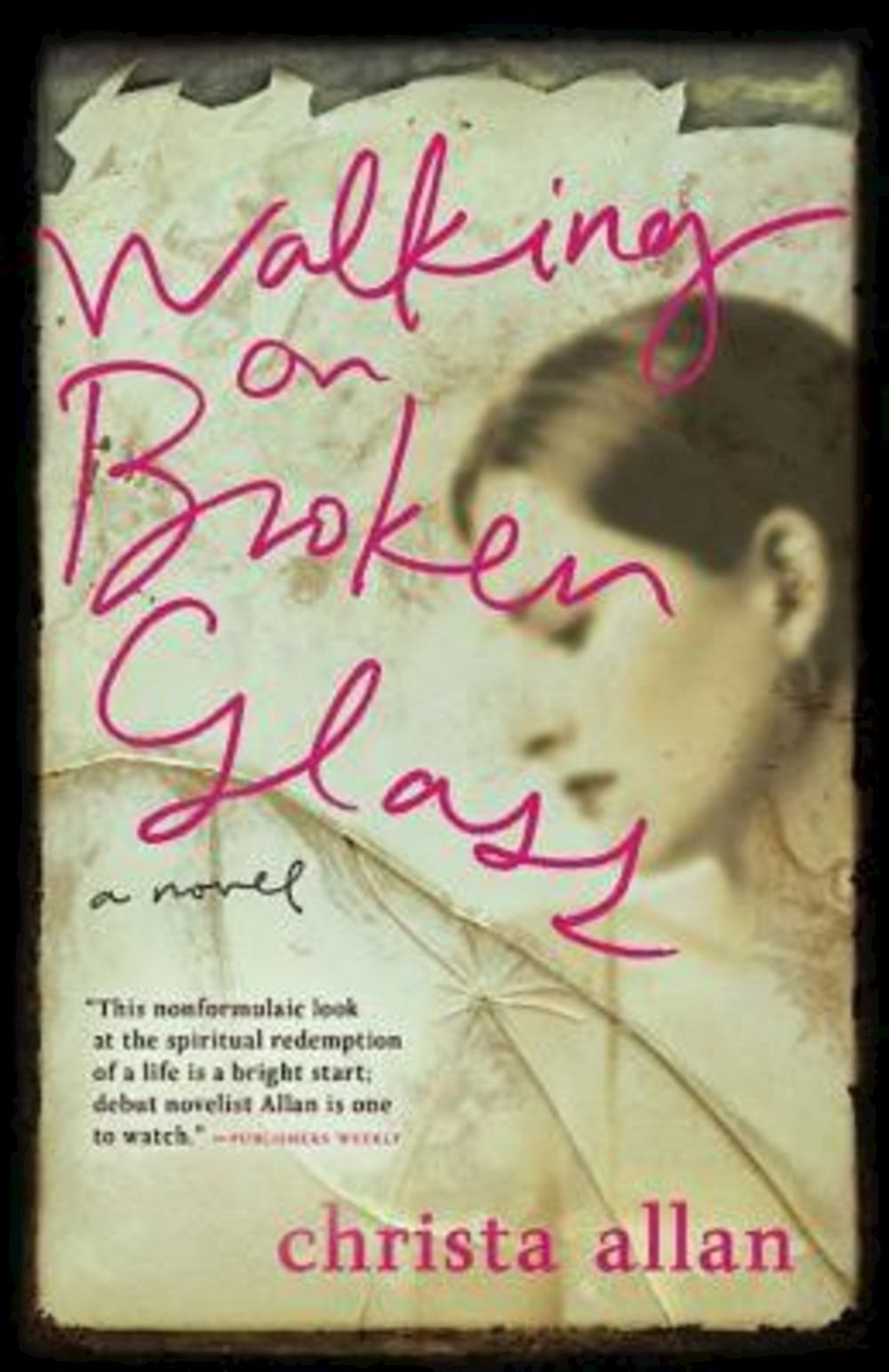 Walking on Broken Glass By Christa Allan (Paperback) 9781426702273