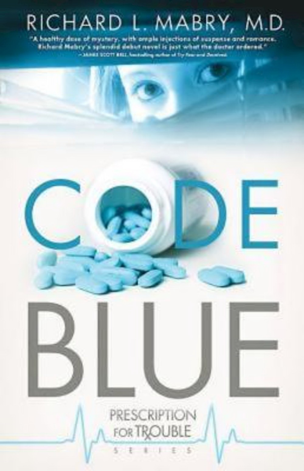 Code Blue By Richard L Mabry (Paperback) 9781426702365