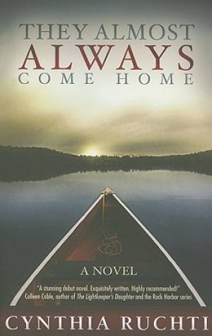 They Almost Always Come Home By Cynthia Ruchti (Paperback)