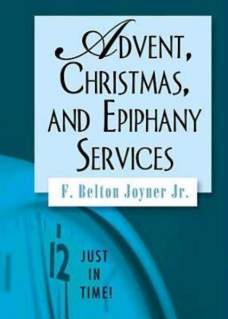 Advent Christmas and Epiphany Services By F Belton Joyner (Paperback)