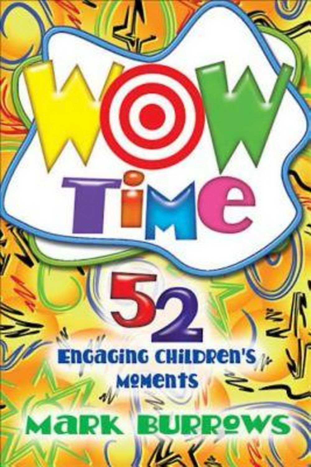 Wow Time By Mark S Burrows (Paperback) 9781426707926