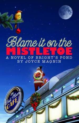 Blame It On The Mistletoe By Joyce Magnin (Paperback) 9781426711626