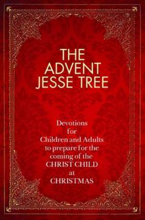 The Advent Jesse Tree By Dean Lambert Smith (Hardback) 9781426712104