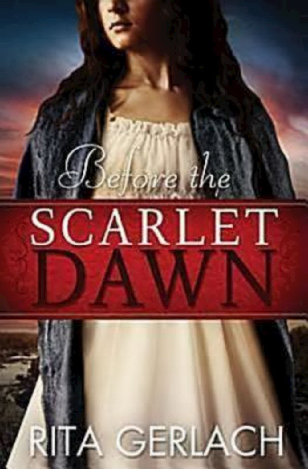 Before The Scarlet Dawn By Rita Gerlach (Paperback) 9781426714146