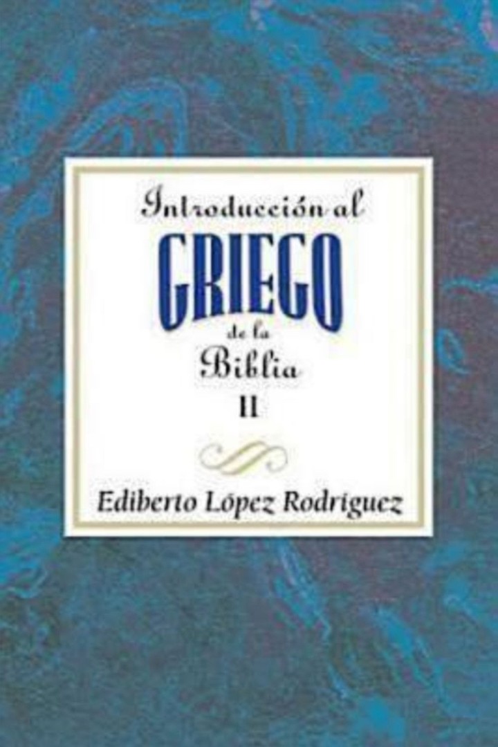 Introduccion Al Griego de la Biblia II Aeth