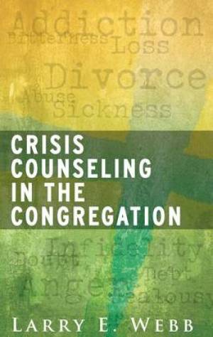 Crisis Counseling In The Congregation