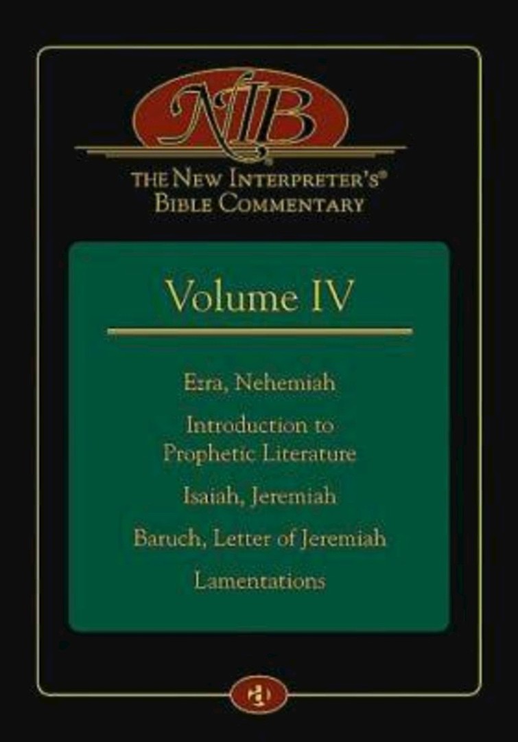 The New Interpreter's Bible Commentary Volume IV By Keck Leander E