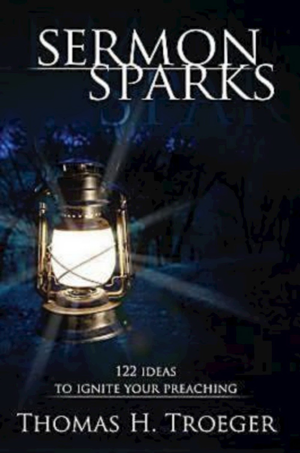 Sermon Sparks By Thomas H Troeger (Paperback) 9781426740985