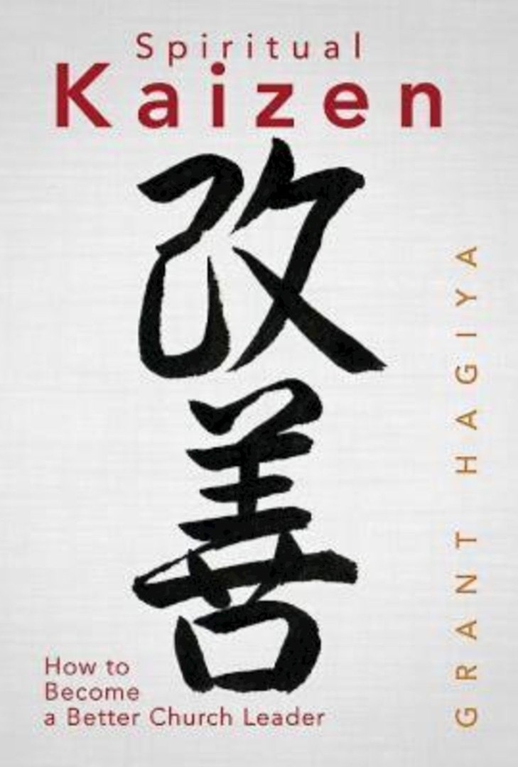 Spiritual Kaizen By Grant Hagiya (Paperback) 9781426753220