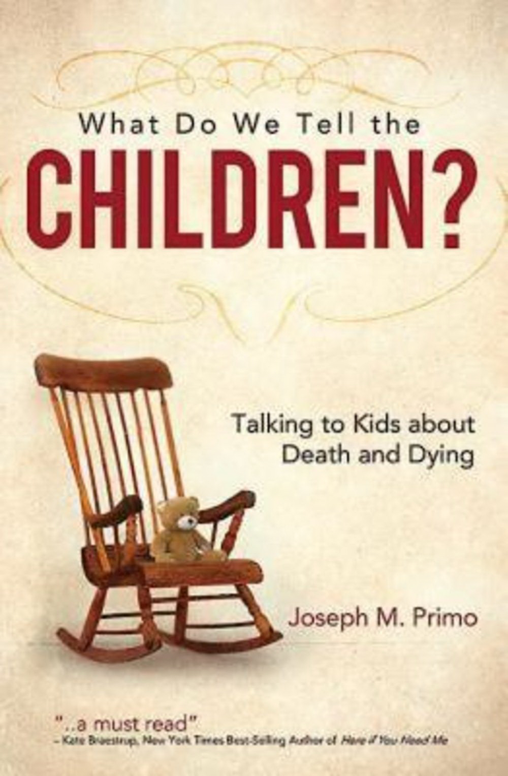 What Do We Tell The Children By Joseph M Primo (Paperback)