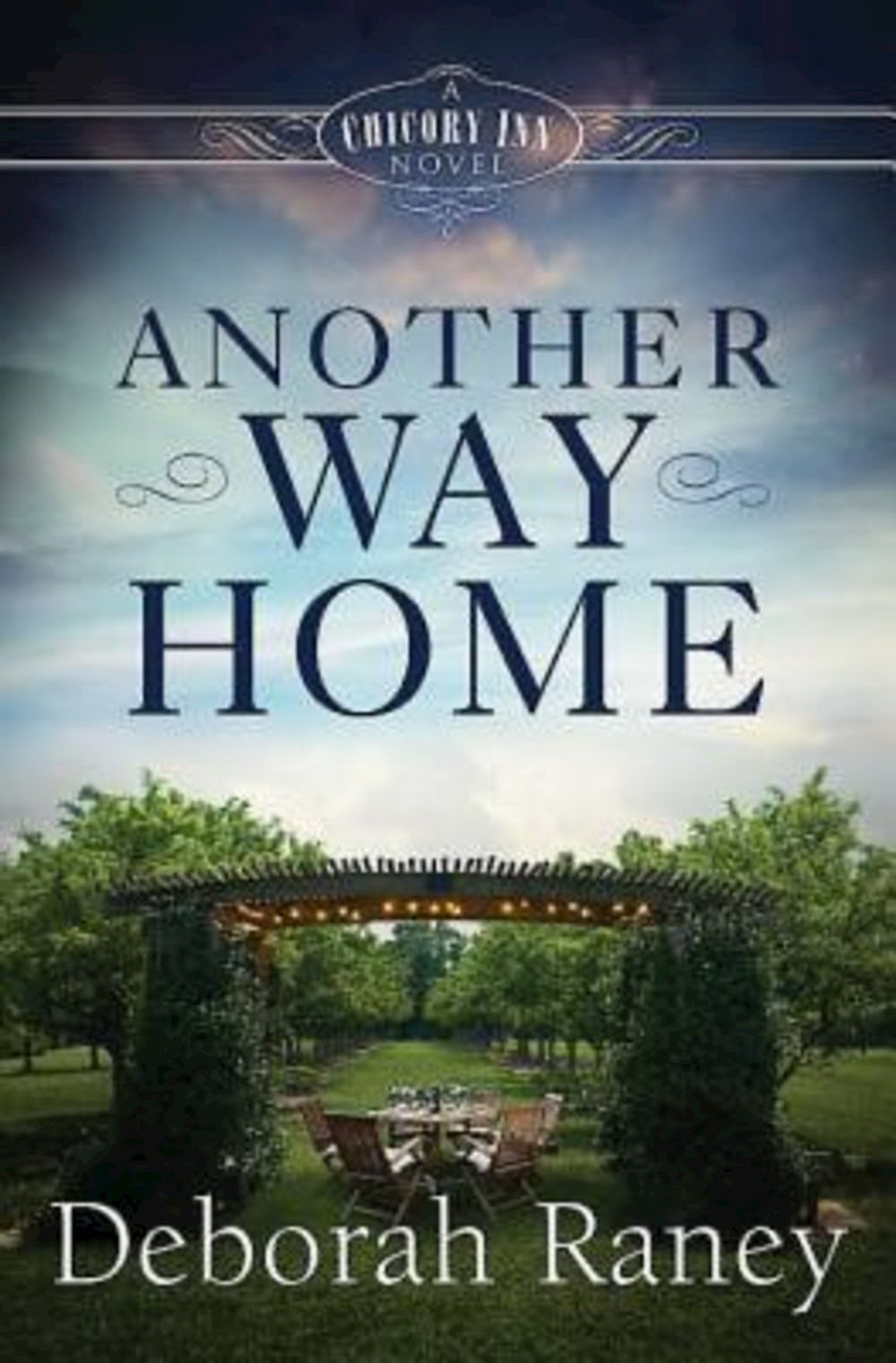 Another Way Home By Deborah Raney (Paperback) 9781426770456