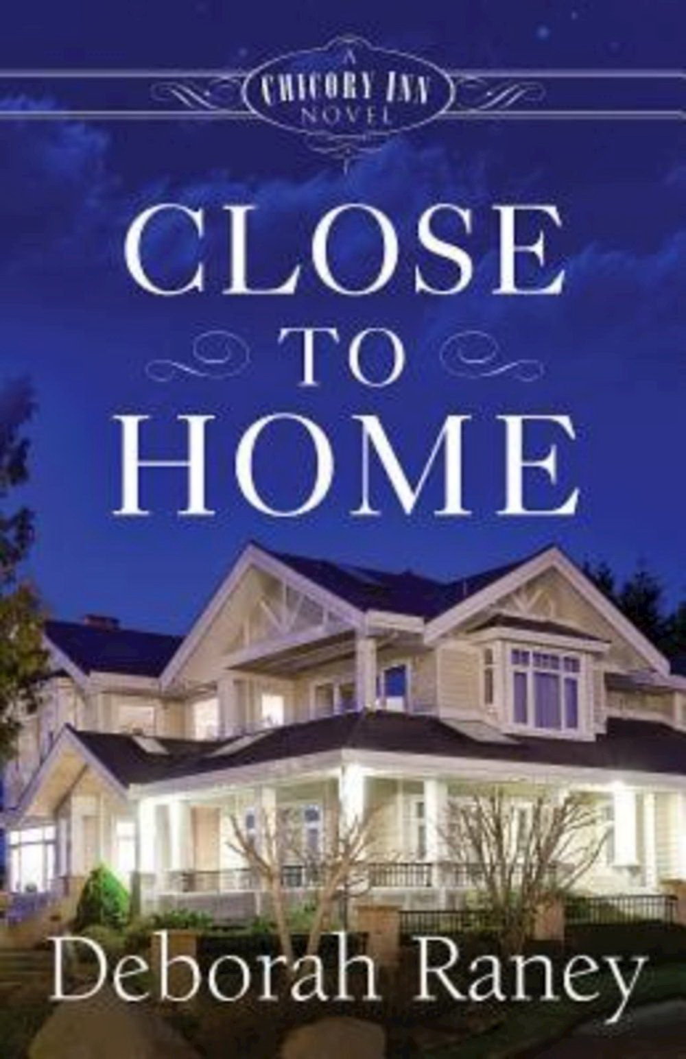 Close to Home By Deborah Raney (Paperback) 9781426770463