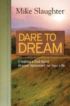 Dare To Dream By Mike Slaughter (Paperback) 9781426775772