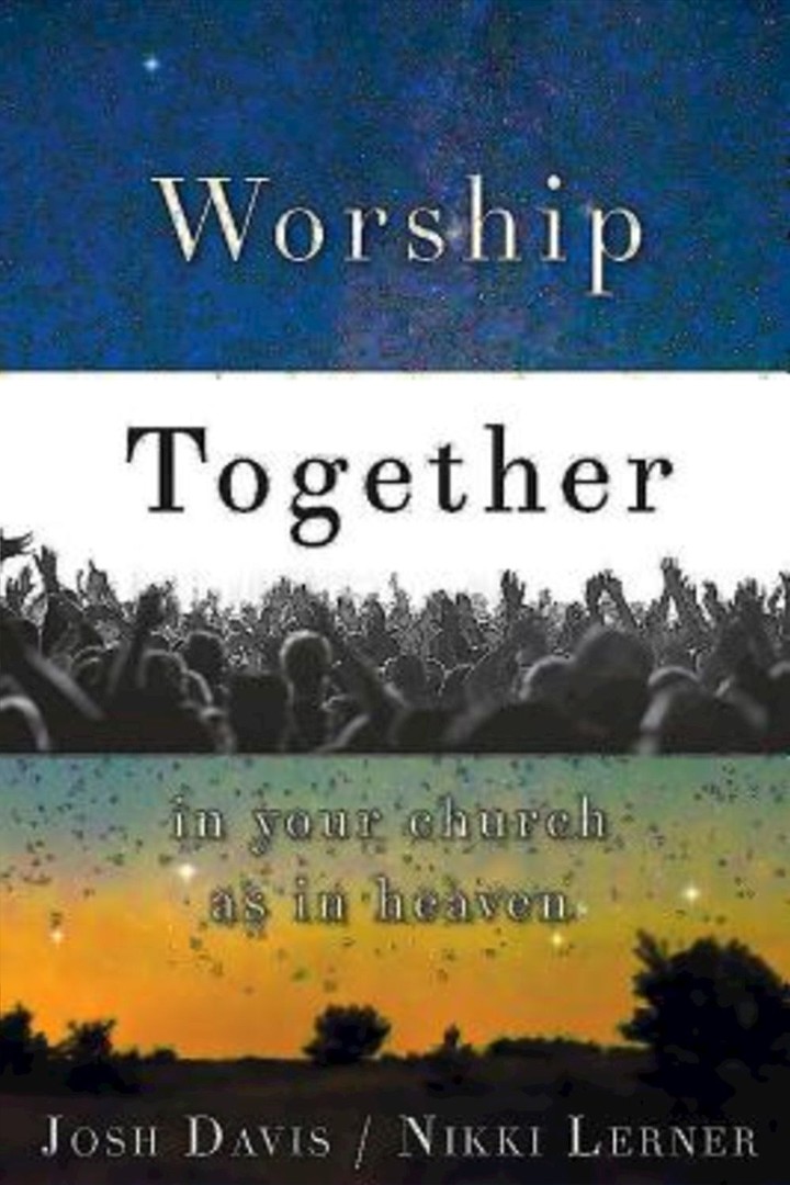 Worship Together in Your Church as in Heaven By Josh Davis (Paperback)