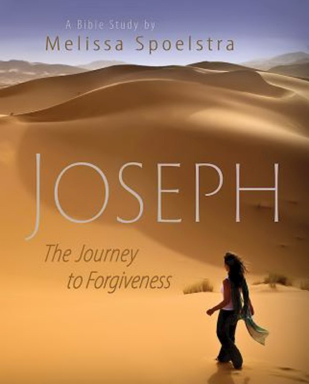 Joseph - Women's Bible Study Participant Book By Melissa Spoelstra