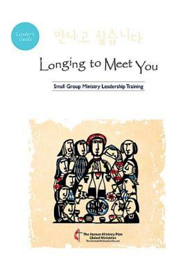 Longing to Meet You Leader's Guide By Various (Paperback)