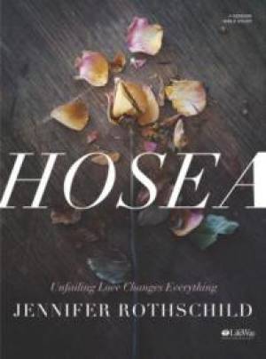 Hosea Unfailing Love Member Bk By Rothschild Jennifer (Paperback)