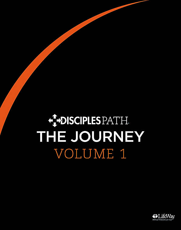 Disciples Path The Journey Personal Study Guide Volume 1