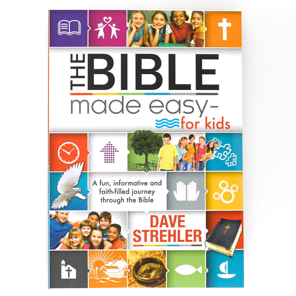 The Bible Made Easy for Kids by Dave Strehler Free Delivery at Eden