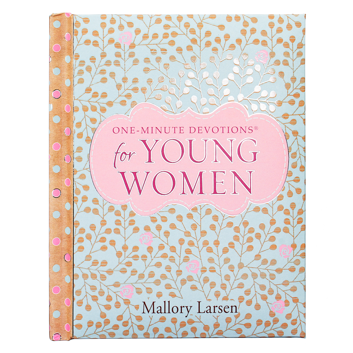 One-Min Devotions for Young Women Hardcover By Mallory Larsen