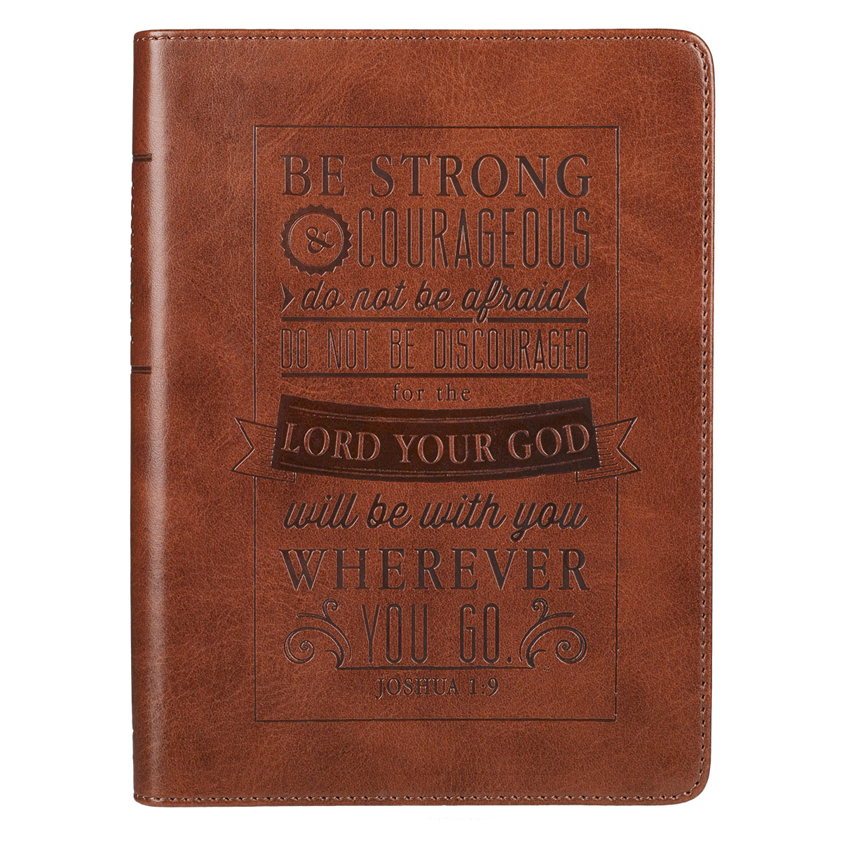 Be Strong and Courageous Luxury Journal