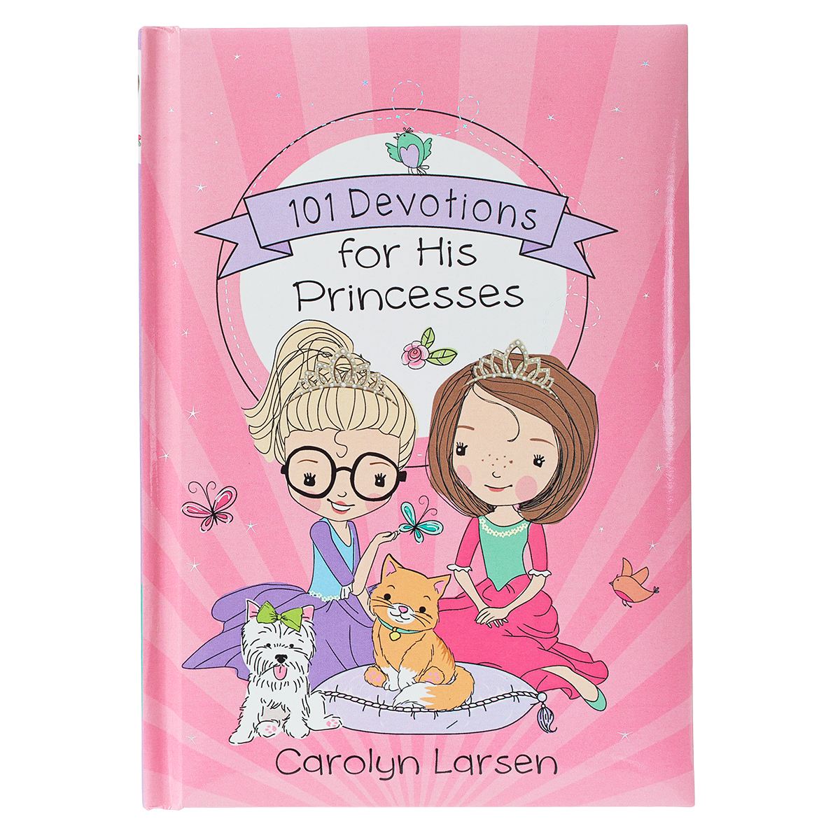 Kid Book 101 Devotions for His Princesses Hardcover By Carolyn Larsen