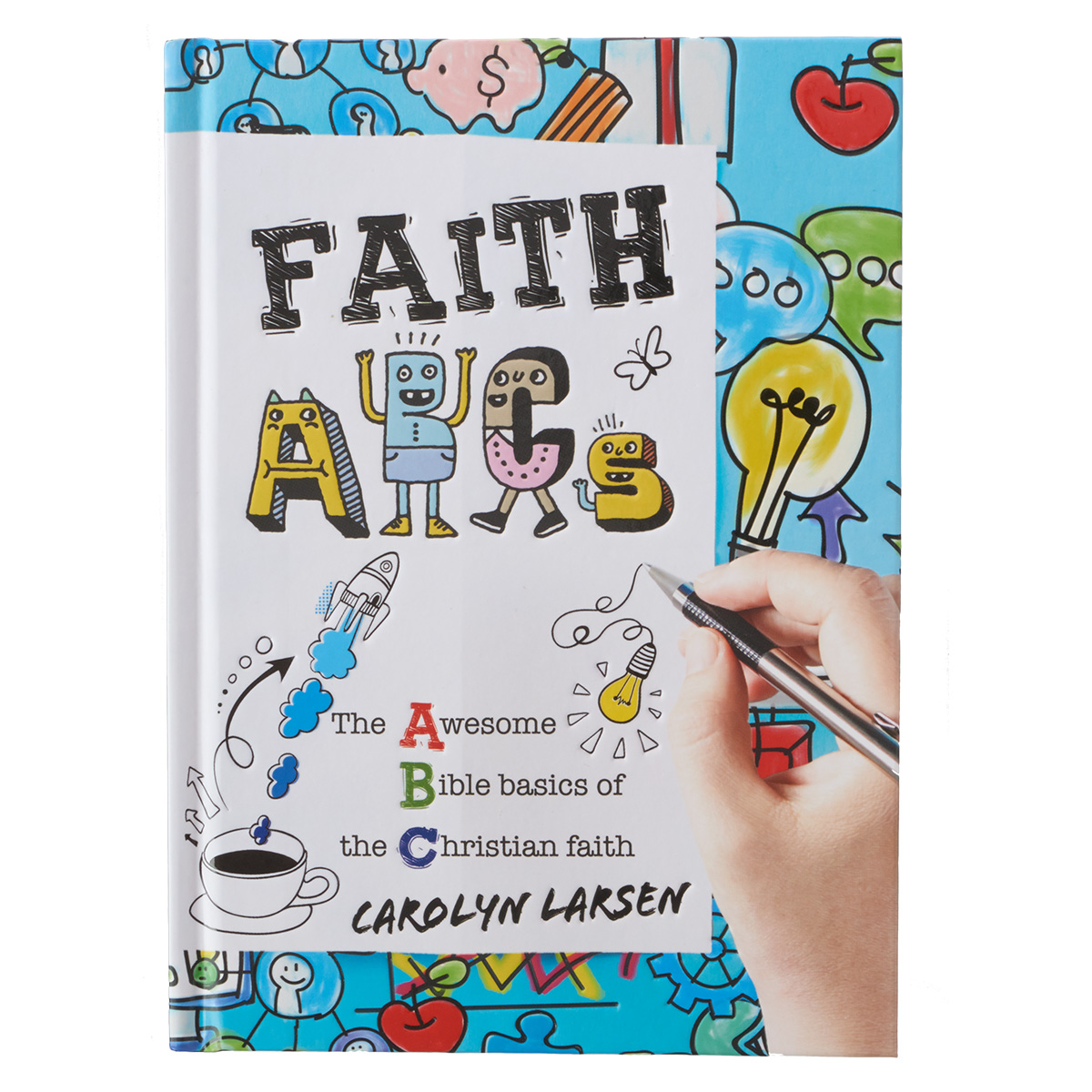 Faith ABCs By Carolyn Larsen (Hardback) 9781432124885