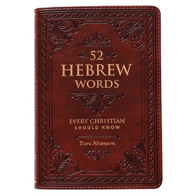 52 Hebrew Words Every Christian Should Know By Dave Adamson