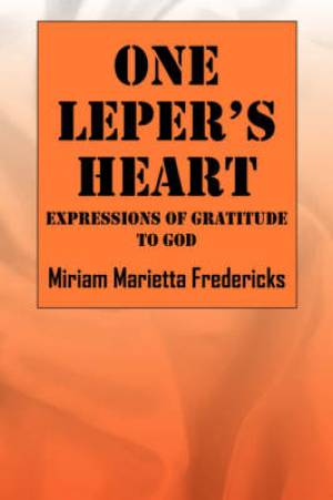 One Leper's Heart Expressions of Gratitude to God (Paperback)