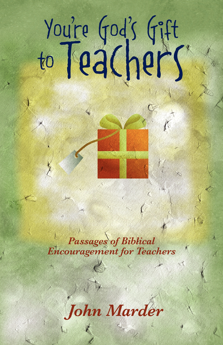 You're God's Gift To Teachers By John Marder (Paperback) 9781432736996