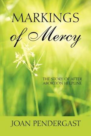 Markings of Mercy By Joan Pendergast (Paperback) 9781432788254