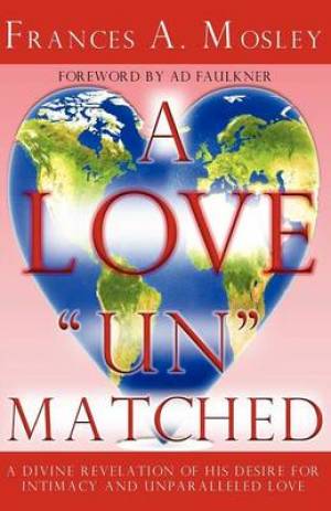 A Love Un Matched By Frances A Mosley (Paperback) 9781432789497