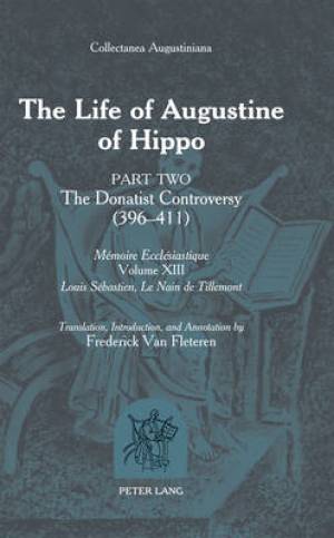 The Life of Augustine of Hippo (Hardback) 9781433102851