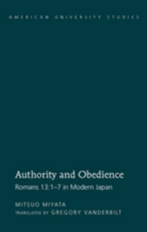 Authority and Obedience By Gregory Vanderbilt Mitsuo Miyata (Hardback)