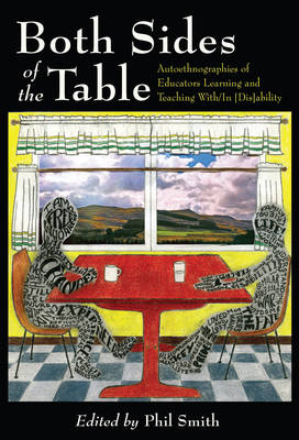 Both Sides of the Table Autoethnographies of Educators Learning and T