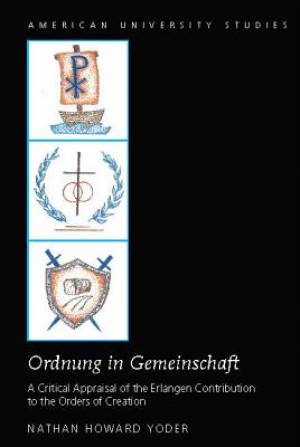 Ordnung in Gemeinschaft By Nathan Howard Yoder (Hardback)