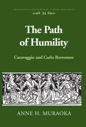 The Path of Humility By Anne H Muraoka (Hardback) 9781433129278