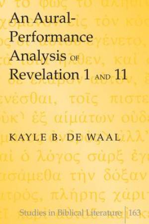 An Aural-Performance Analysis of Revelation 1 and 11 (Hardback)