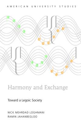 Harmony and Exchange By Ramin Jahanbegloo (Hardback) 9781433135279