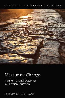 Measuring Change By Jeremy M Wallace (Hardback) 9781433138140