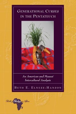 Generational Curses in the Pentateuch An American and Maasai Intercul